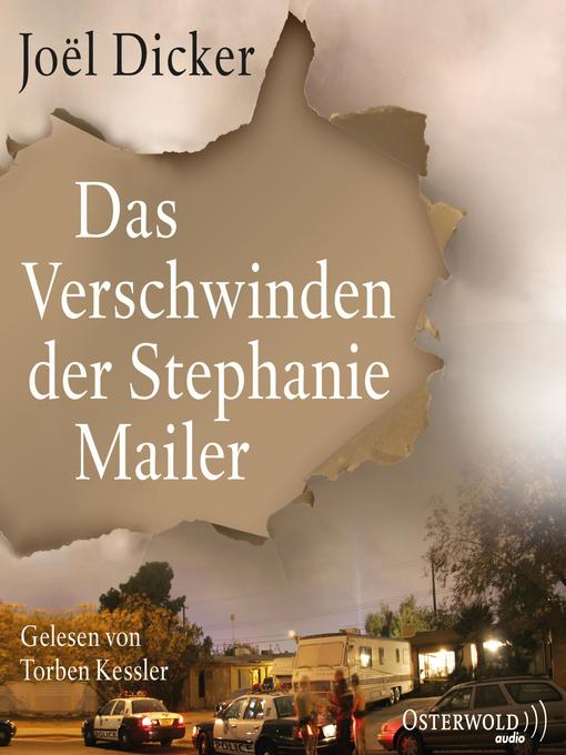 Title details for Das Verschwinden der Stephanie Mailer by Joël Dicker - Wait list